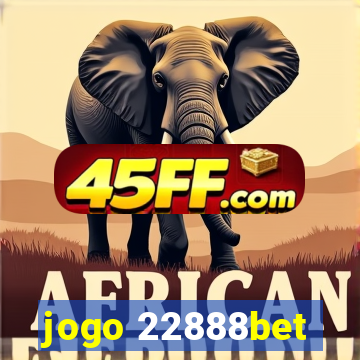 jogo 22888bet